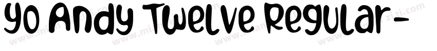 Yo Andy Twelve Regular字体转换
